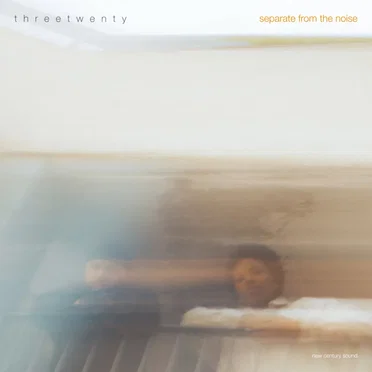 separate from the noise by threetwenty - album cover