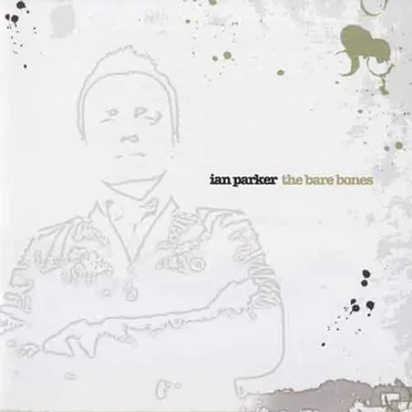 The Bare Bones by Ian Parker - album cover