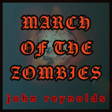 March Of The Zombies