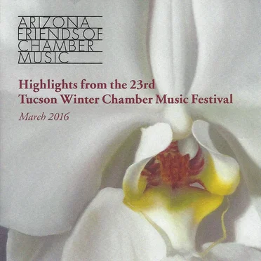 Highlights from the 23rd Tucson Winter Chamber Music Festival by Various Artists - album cover