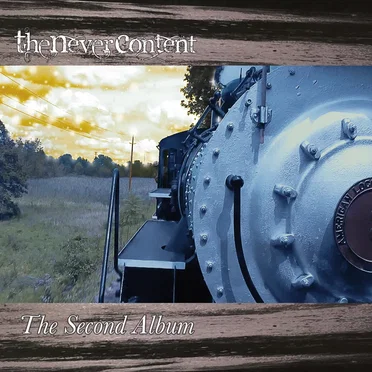 The Second Album by The Never Content - album cover