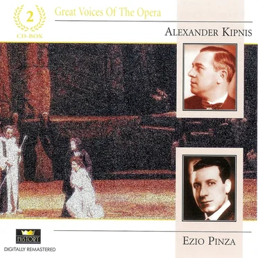 Great Voices of the Opera: Alexander Kipnis & Ezio Pinza
