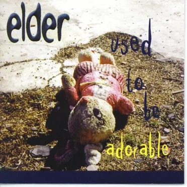 Used to Be Adorable by Elder - album cover