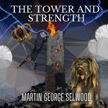 The Tower and Strength by Martin George Selwood - album cover
