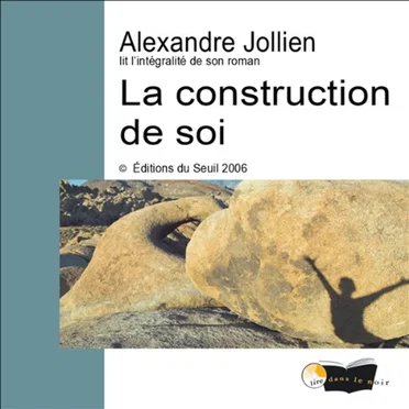 La Construction de soi by Alexandre Jollien - album cover