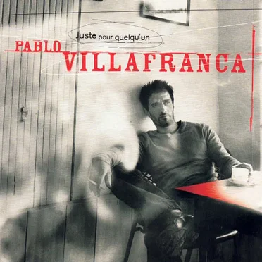 Juste pour quelqu'un by Pablo Villafranca - album cover