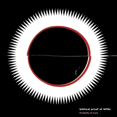 Fireballs of Love by biblical proof of UFOs - album cover