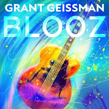 Blooz by Grant Geissman - album cover