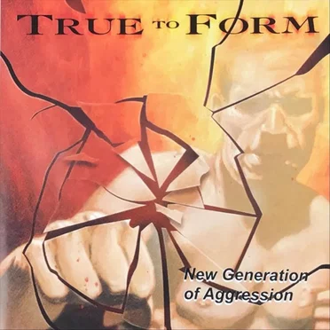 New Generation of Aggression by True to Form - album cover