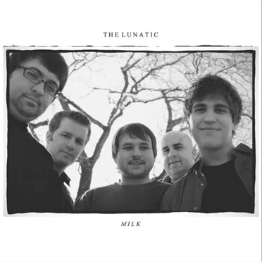 Milk by The Lunatic - album cover