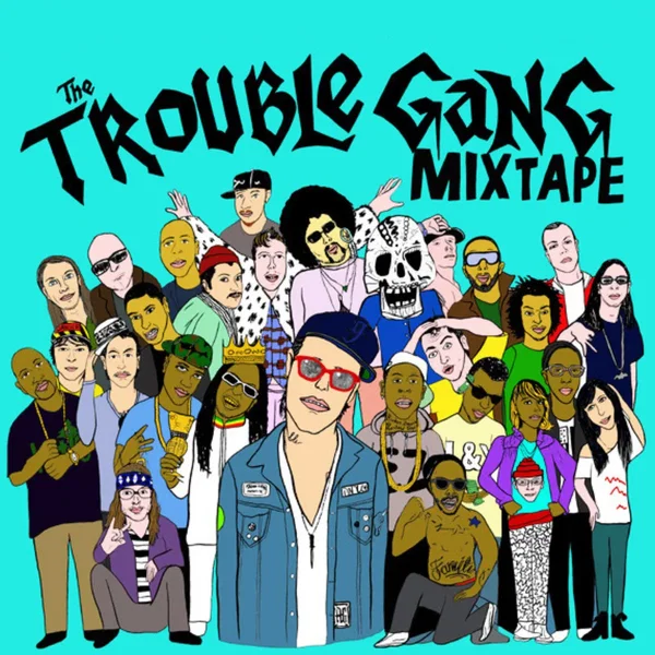 The Trouble Gang Mixtape