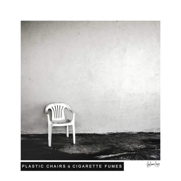 Plastic Chairs & Cigarette Fumes