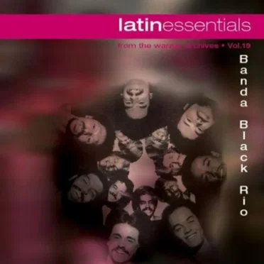Latin Essentials by Banda Black Rio - album cover