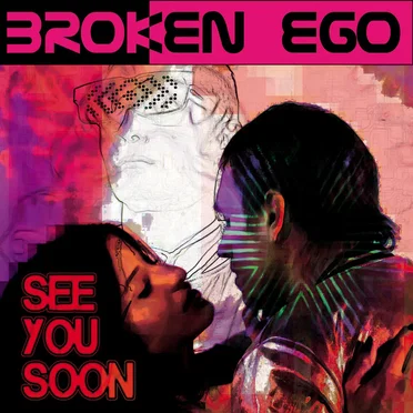 See You Soon by Broken Ego - album cover