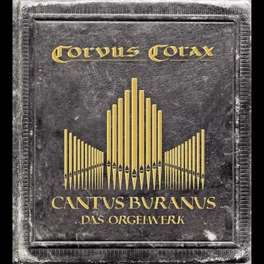 Cantus Buranus – Das Orgelwerk