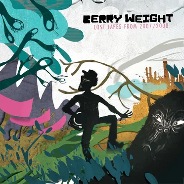 Lost Tapes from 2007/2008 by Berry Weight - album cover