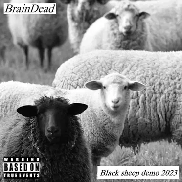 Black Sheep Demo by BrainDead - album cover