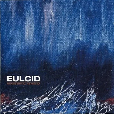 The Wind Blew All the Fire Out by Eulcid - album cover