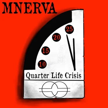Quarter Life Crisis