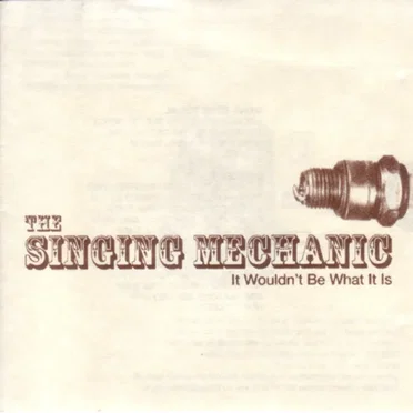 The Singing Mechanic