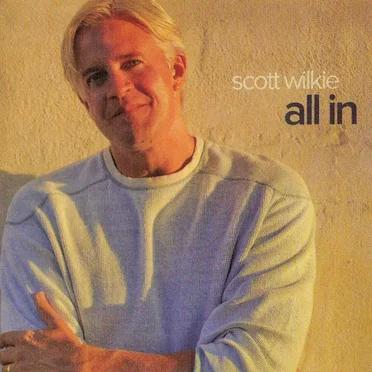 All In by Scott Wilkie - album cover