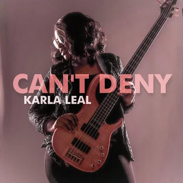 Can't Deny by Karla Leal - album cover
