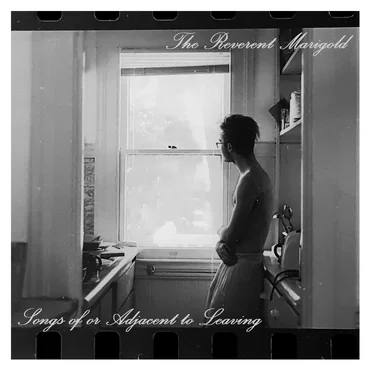 Songs of or Adjacent to Leaving