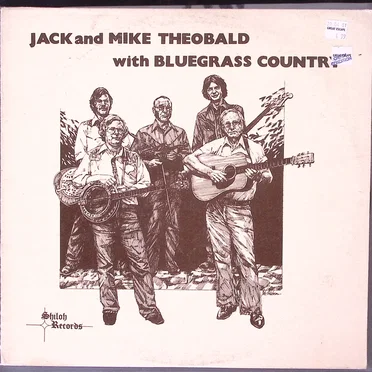 Jack & Mike Theobald with Bluegrass Country by Jack & Mike Theobald and the Bluegrass Country - album cover