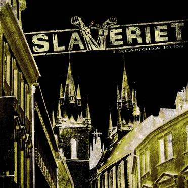 I stängda rum by Slaveriet - album cover