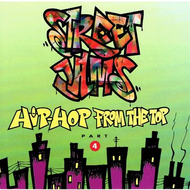Street Jams: Hip-Hop From the Top Part 4 by Various Artists - album cover