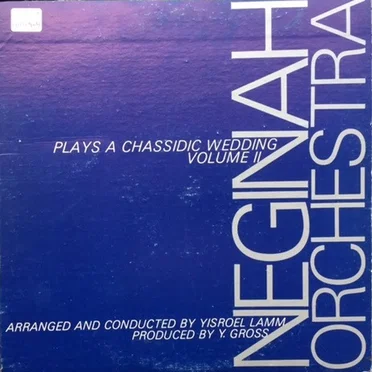 Neginah Orchestra Plays A Chassidic Wedding Volume II