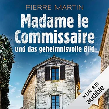 Madame le Commissaire und das geheimnisvolle Bild by Pierre Martin - album cover