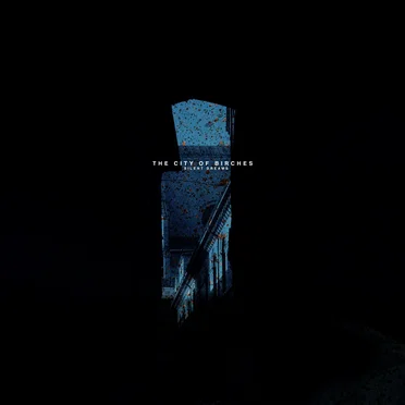 Silent Dreams by The City of Birches - album cover