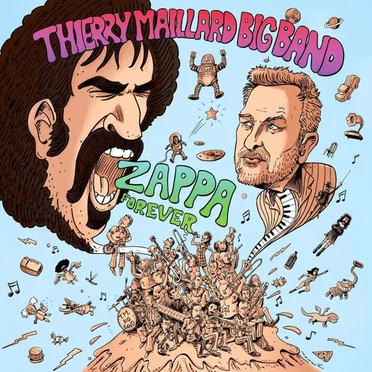 Zappa Forever by Thierry Maillard Big Band - album cover