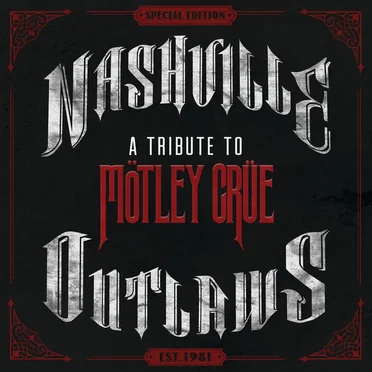 Nashville Outlaws: A Tribute to Mötley Crüe by Various Artists - album cover
