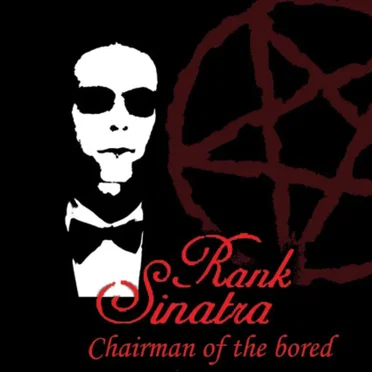 Chairman of the Bored by Rank Sinatra - album cover