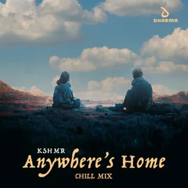 Anywhere's Home (Extended Chill Mix)