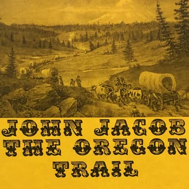 The Oregon Trail by John Jacob - album cover