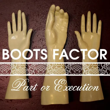 Part or Execution by Boots Factor - album cover