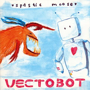 Vectobot by Spastic Moose - album cover