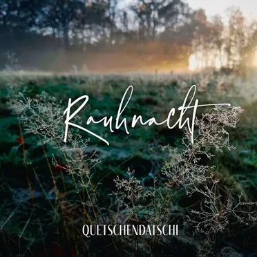 Rauhnacht by Quetschendatschi - album cover