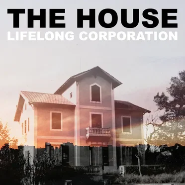 The House by Lifelong Corporation - album cover