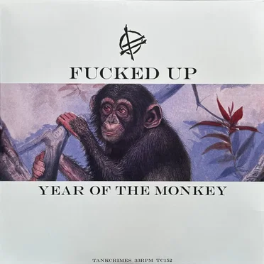 Grass Can Move Stones Part 2: Year of the Monkey by Fucked Up - album cover