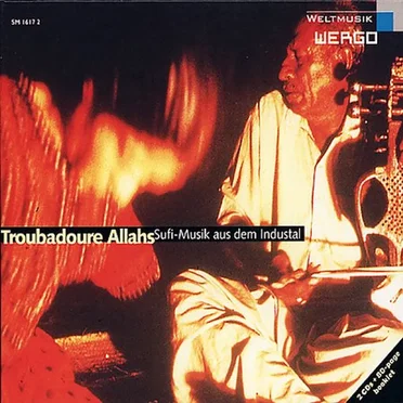Troubadoure Allahs: Sufi-Musik aus dem Industal by Various Artists - album cover