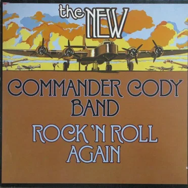 Rock ’n Roll Again by The New Commander Cody Band - album cover