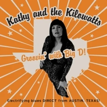 Groovin' with Big D by Kathy & the Kilowatts - album cover
