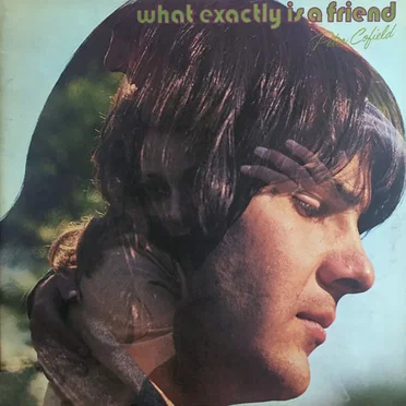 What Exactly Is a Friend by Peter Cofield - album cover