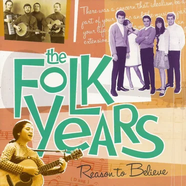 The Folk Years: Reason to Believe by Various Artists - album cover