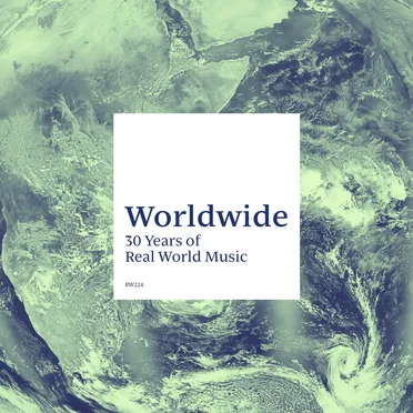 Worldwide: 30 Years of Real World Music by Various Artists - album cover
