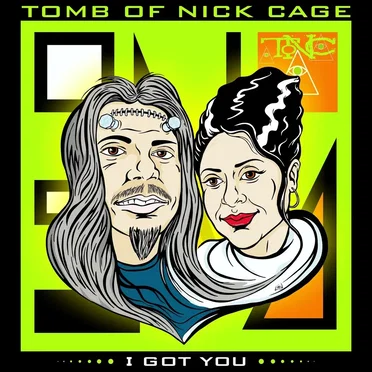I Got You by Tomb of Nick Cage - album cover